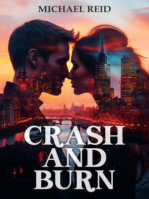 cover image of Crash and Burn